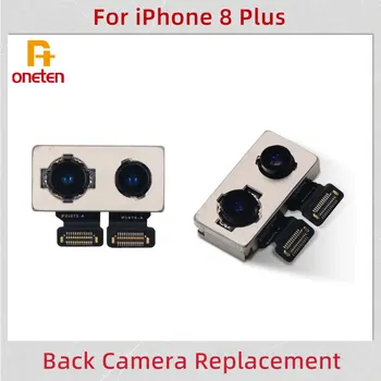 ONETEN %100 % Test Edilmiş Arka Kamera İçin iPhone 8 Artı Arka Ana Lens Modülleri sensör esnek kablo İçin 8P Yedek Telefon Tamir Parçaları