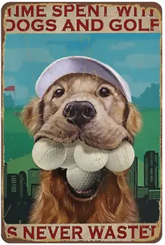Yeni Metal Köpekler ve Golf ile Harcanan Zaman Asla Boşa Harcanmaz Poster Köpek ve Golf Duvar Sanatı Köpek Sevgilisi Hediye Golf Duvar Sanatı Komik Altın